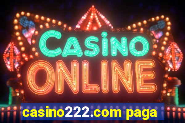 casino222.com paga